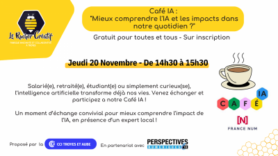 Café IA : “mieux comprendre l’IA et les impacts dans notre quotidien ?”