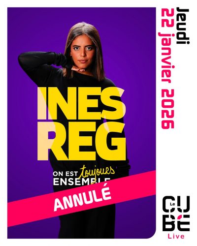 Inès Reg – Spectacle annulé