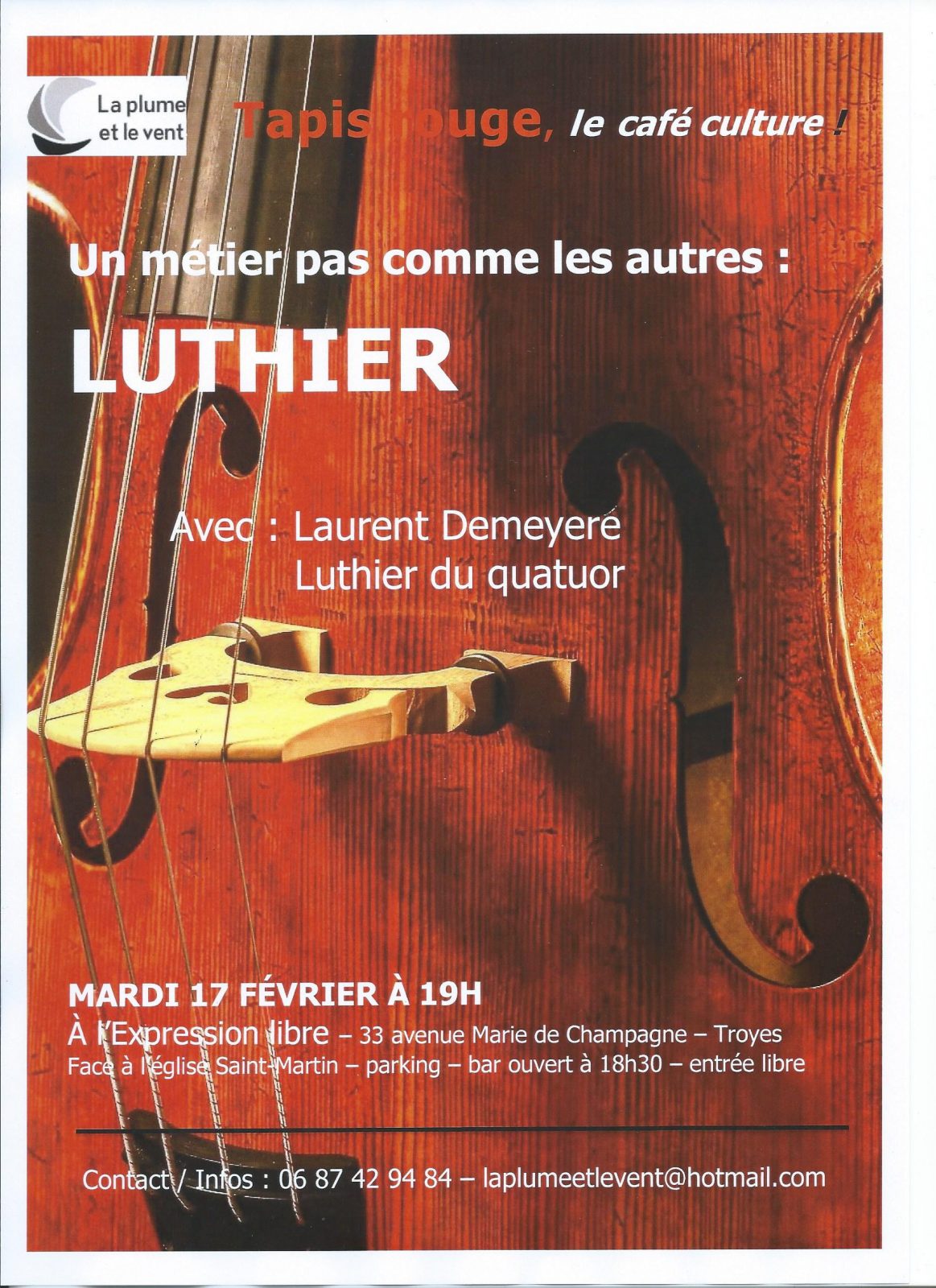 Tapis rouge, le café culture de La plume et le vent, “Un métier pas comme les autres : luthier”
