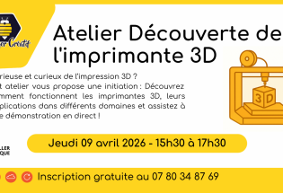 Atelier “Découverte d’imprimante 3D”