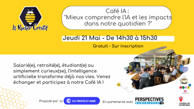 Café IA : “mieux comprendre l’IA et les impacts dans notre quotidien ?”