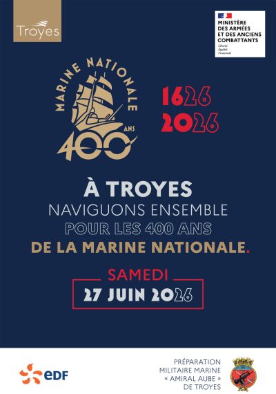 À Troyes, naviguons ensemble pour les 400 ans de la Marine nationale !