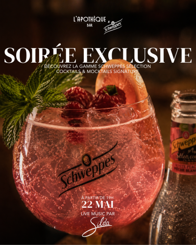 Soirée Exclusive Schweppes Sélection