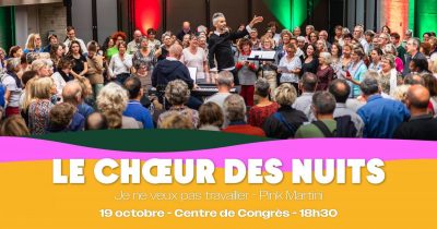 Le Choeur des Nuits 2026 // Je ne veux pas travailler – Pink Martini