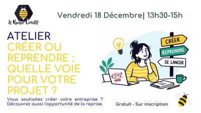 Atelier « Créer ou reprendre : quelle voie pour votre projet ? »